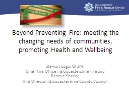 Beyond Preventing Fire: meeting the changing needs of communities, promoting Health and