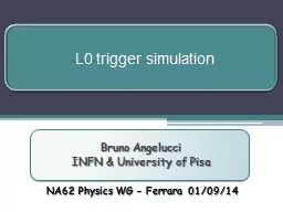 L0 trigger simulation Bruno Angelucci