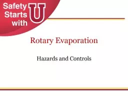 Rotary Evaporation Hazards and Controls