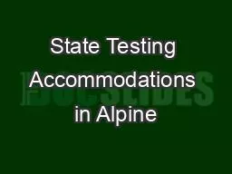 State Testing Accommodations in Alpine