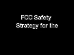 FCC Safety Strategy for the