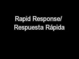 Rapid Response/ Respuesta Rápida