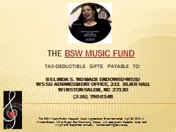 PPT-The BSW Music Fund Tax-Deductible Gifts Payable to: