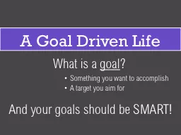 A Goal Driven Life What is a