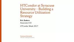 HTCondor  at Syracuse University – Building a Resource Utilization Strategy