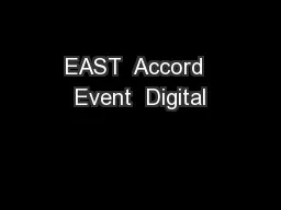 EAST  Accord  Event  Digital