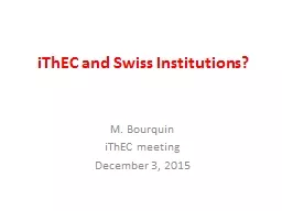 PPT-iThEC and Swiss Institutions?