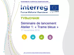 PPT-Séminaire de lancement Atelier 1: « Trame bleue »