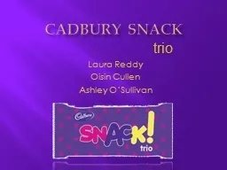 Cadbury snack  Laura Reddy