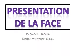 Dr DAOUI HAOUA Maitre assistante CHUC