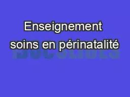 PPT-Enseignement soins en périnatalité