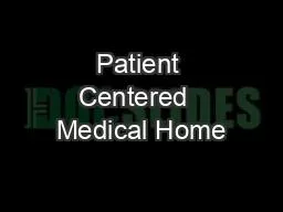 Patient Centered  Medical Home