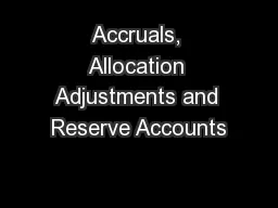 Accruals, Allocation Adjustments and Reserve Accounts