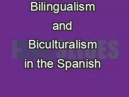 Bilingualism and Biculturalism in the Spanish 