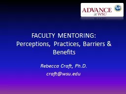 FACULTY MENTORING: Perceptions, Practices, Barriers & Benefits