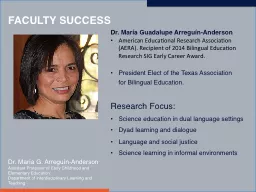 FACULTY SUCCESS Dr. María G. Arreguín-Anderson