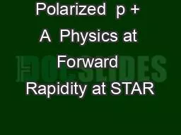 Polarized  p + A  Physics at Forward Rapidity at STAR