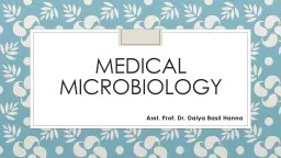 Medical Microbiology Asst. Prof. Dr.