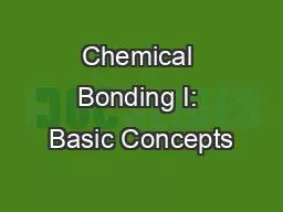 Chemical Bonding I: Basic Concepts