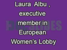 Laura  Albu , executive member in European Women’s Lobby