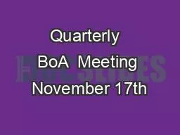 Quarterly  BoA  Meeting November 17th