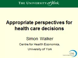 PPT-Simon Walker Centre for Health Economics,