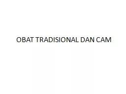 OBAT TRADISIONAL DAN CAM