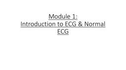Module 1: Introduction to ECG & Normal ECG