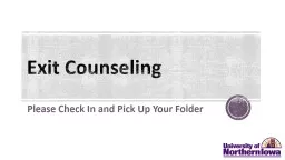 PPT-Exit Counseling Please Check In and Pick Up Your Folder