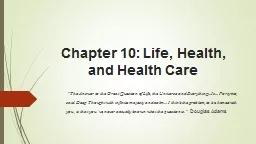 Chapter 10: Life, Health, and Health Care