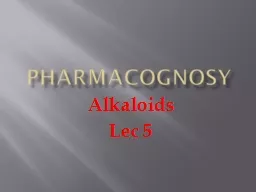 pharmacognosy Alkaloids Lec
