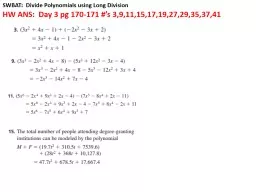 SWBAT:  Divide Polynomials using Long Division