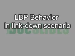 LDP Behavior in link-down scenario