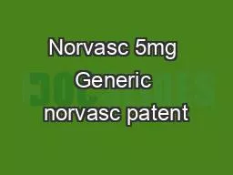 PPT-Norvasc 5mg Generic norvasc patent