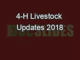 4-H Livestock Updates 2018