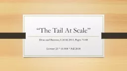 “The Tail At Scale” Dean and Barroso, CACM 2013, Pages 74-80