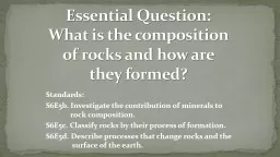 PPT-Essential Question: What is the composition of rocks and how are they formed?