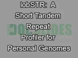 lobSTR:  A Short Tandem Repeat Profiler for Personal Genomes