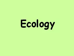 Ecology   Organisms & Their Relationships