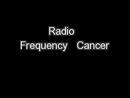 Radio  Frequency   Cancer