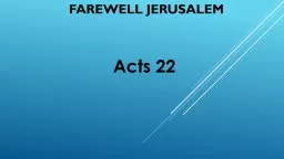 Farewell Jerusalem Acts 22