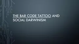 The Bar Code Tattoo  and Social Darwinism