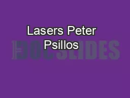 Lasers Peter  Psillos  & Amanda