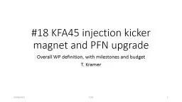 #18 KFA45 injection kicker magnet and PFN upgrade