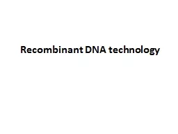 Recombinant DNA technology