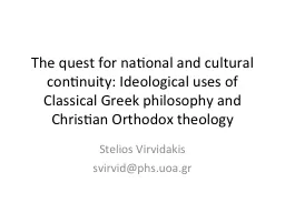 The quest for national and cultural continuity: Ideological uses of Classical Greek philosophy and