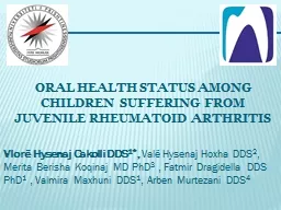 PPT-Oral Health Status among children suffering from juvenile rheumatoid arthritis