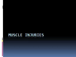 Muscle Injuries Types of Injuries