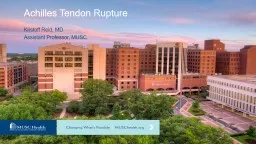 Achilles Tendon Rupture Kristoff Reid, MD