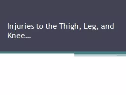 Injuries to the Thigh, Leg, and Knee…